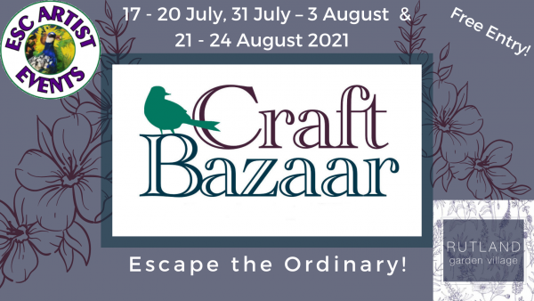 2021 Craft Bazaar in the Conservatory events announced at Rutland Garden Village